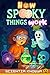 How Spooky Things Work: The ultimate Halloween STEM adventure for curious kids and science-loving minds (How the World Works - The Curious Minds Collection)