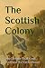 The Scottish Colony: The Dr...