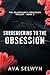 Surrendering to the Obsession (Possessive Billionaires, Precious Sweethearts Book 5)