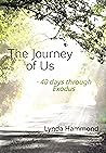 The Journey of Us - 40 Days thorugh Exodus by Lynda Hammond