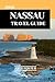 NASSAU TRAVEL GUIDE 2026