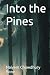 Into the Pines