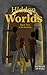 Hidden Worlds: Book Two in the Atlas Series