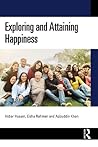 Exploring and Attaining Happiness