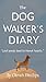 The Dog Walker's Diary: Los...