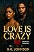Love Is Crazy
