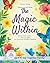 The Magic Within: A Cross-C...