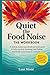 Quiet the Food Noise – The ...