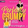 Perfectly Grumpy: Perfect Crush Hockey Romance, Book 3