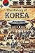 The History of Korea: From ...