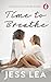 Time to Breathe: An erotica...
