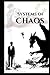 Systems of Chaos: Featuring...