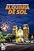 ALQUIMIA DE SOL by Omar Martínez González