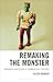 Remaking the Monster: Trans...