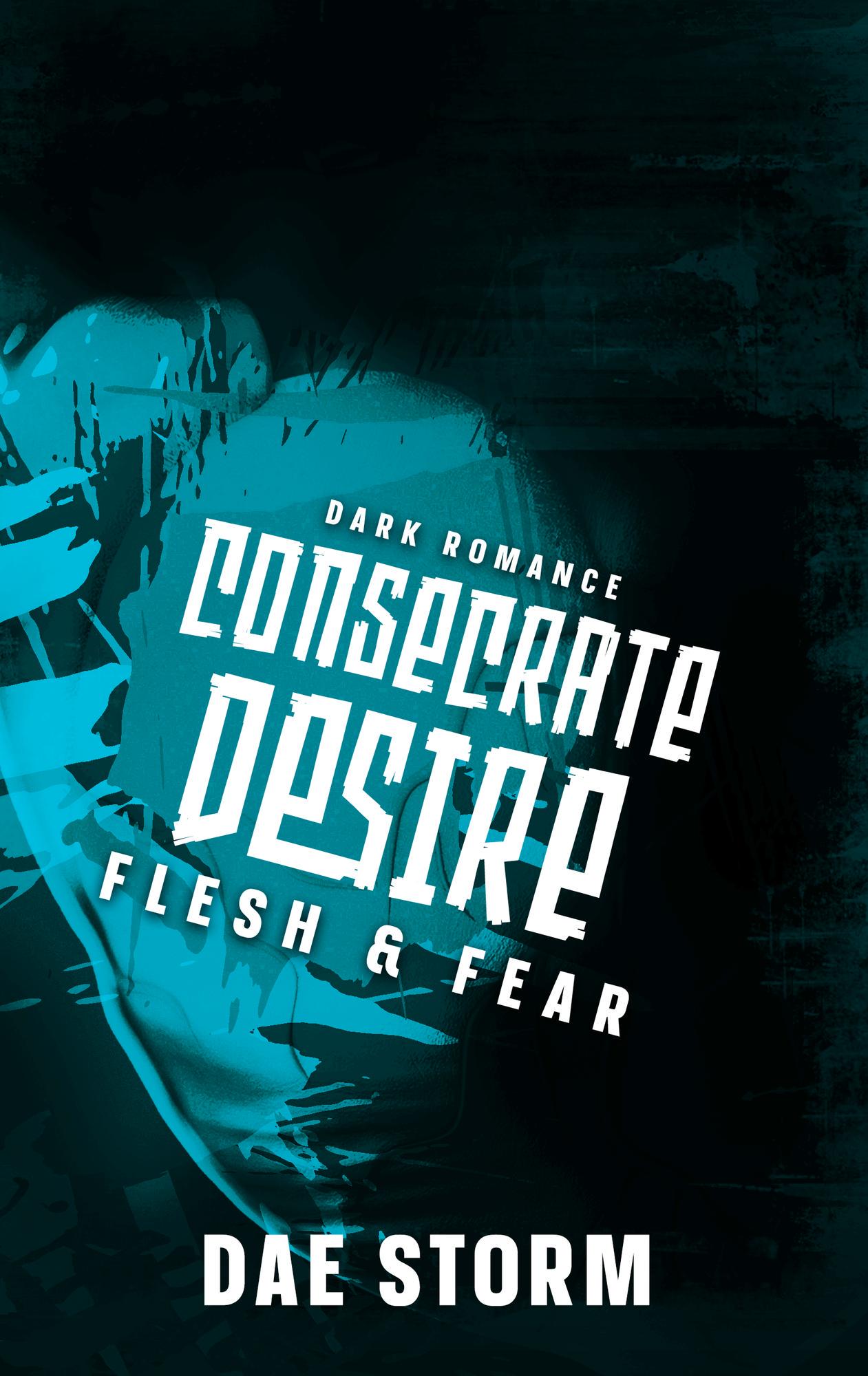 Consecrate Desire