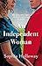 An Independent Woman: The brand-new captivating Regency romance from the author of Kingscastle