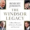 The Windsor Legac...