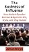 The Business of Influence: ...