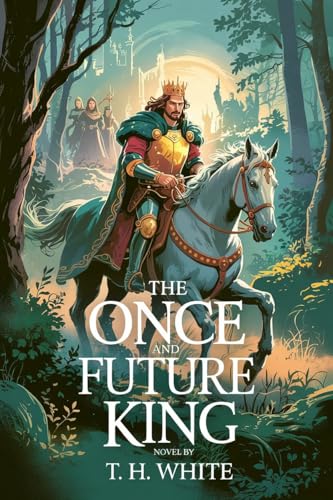 The Once and Future King