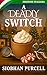 A Deadly Switch: I Misteri ...