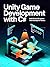 UNITY GAME DEVELOPMENT WITH...