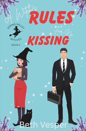 A Witch's Rules for No Kissing: Spring Valley Witches Book 1 (Paperback)