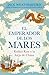El emperador de los mares: Kublai Kan y la forja de China. Una apasionante historia de rivalidad dinástica e innovación, del autor de Gengis Kan y la creación del mundo moderno