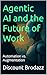 Agentic AI and the Future o...
