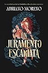 Un juramento escarlata by Adriano Moreno