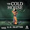 The Cold House