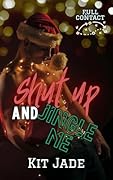 Shut Up and Jingle Me
