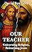 Our Teacher: Unlearning Rel...