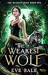 The Weakest Wolf