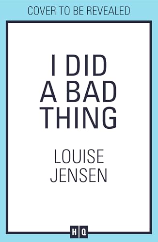 I Did a Bad Thing: Don’t miss the brand-new gripping psychological crime thriller for 2026 from the bestselling author of The Fall and The Intruders (Kindle Edition)