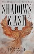 Shadows and Ash