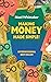 Making Money Made Simple by Noel Whittaker