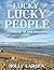 Lucky, Lucky People: A come...