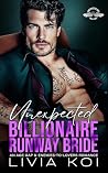 Unexpected Billionaire Runway Bride: An Age Gap & Enemies-To-Lovers Romance (Unexpected Sins)