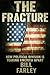 The Fracture: How Political...