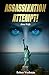 Assassination Attempt!: Alo...