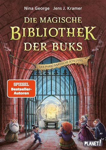 Die magische Bibliothek der Buks 3: Der Phantánasische Schlüssel: Spannend-skurriles Abenteuer über die Macht der Bücher (German Edition)