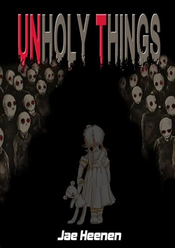Unholy Things (Kindle Edition)
