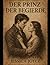 Der Prinz der Begierde: Ein...