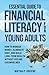 Essential Guide to Financial Literacy for Young Adults by Matha p. Greene
