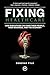 Fixing Healthcare: How Exec...