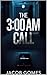 The 3:00 AM Call