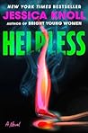 Helpless: A Novel