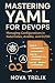 Mastering YAML for DevOps: Managing Configurations in Kubernetes, Ansible, and CI/CD