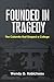Founded in Tragedy by Wendy G. Robicheau