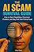 The AI Scam Survival Guide:...
